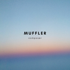 Muffler - November