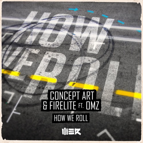 How We Roll (with Concept Art ft. OMZ)