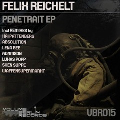 Felix Reichelt - Penetrait (Waffensupermarkt Remix)