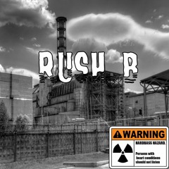 Rush B Hardbass