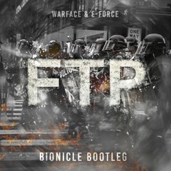 Warface & E-Force - FTP (Unlocked Bootleg)