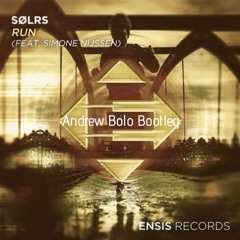 SØLRS - Run Feat. Simone Nijssen (Andrew Bolo Bootleg)