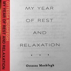 32: Sleep, Art, & Alt Bros in MY YEAR OF REST AND RELAXATION (2018) by Otessa Moshfegh
