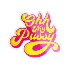 Danny Duncan - Oh my pussy (feat wow tiesto)