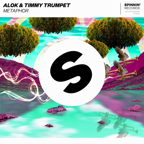 Alok & Timmy Trumpet - Metaphor [OUT NOW]