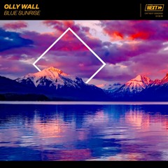 Olly Wall - Blue Sunrise [OUT NOW]