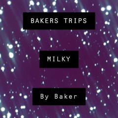 MILKY - Baker