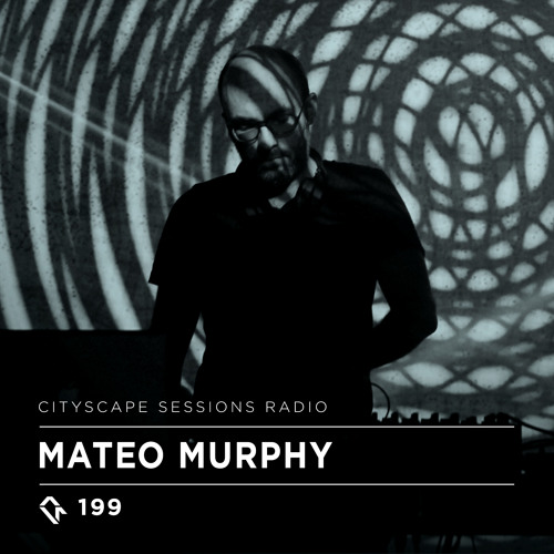 Cityscape Sessions 199: Mateo Murphy
