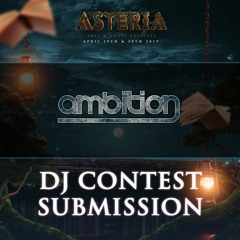 Ambition - Asteria Music Festival Mix 2019