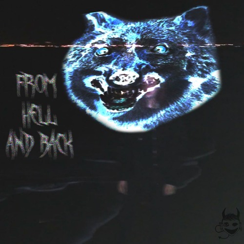 FROM HELL AND BACK