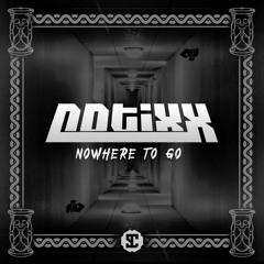 Notixx - Nowhere To Go