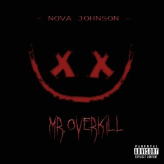 Nova Johnson - Mr. Overkill