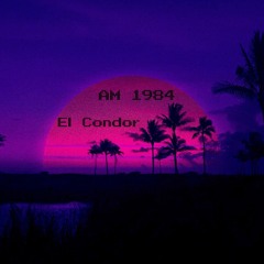 AM 1984 - El Condor