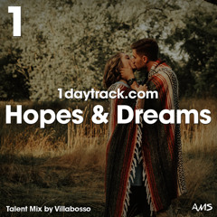 Talent Mix #110 | Villabosso - Hopes & Dreams | 1daytrack.com