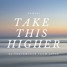 Take This Higher