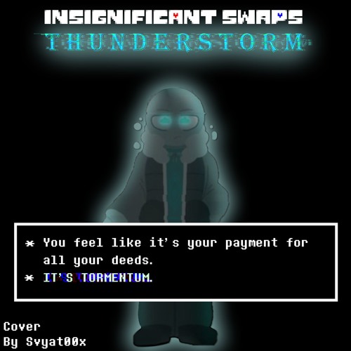 [Insignificant Swaps] T H U N D E R S T O R M |Cover By Svyat00x|