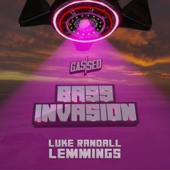 Luke Randall - Lemmings [Gassed Bass Invasion]
