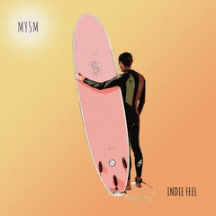 MYSM - Indie Feel