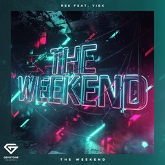 REK feat. Viex - The Weekend