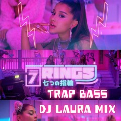 7 RINGS (TRAP BASS MIX)