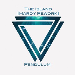 Pendulum - The Island (Hardy Rework)