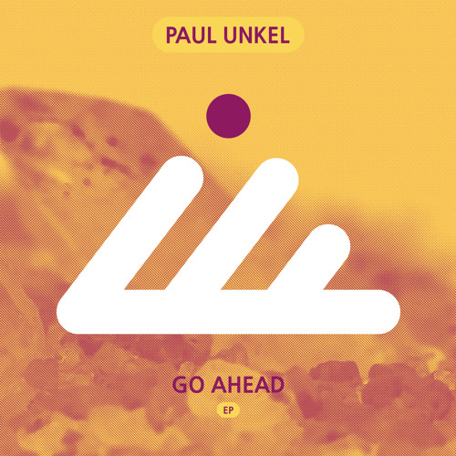 Paul Unkel - Go Ahead (Original mix)