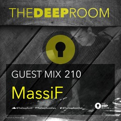 The Deep Room Guest Mix 210 - MassiF
