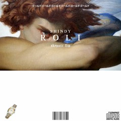 Shindy - ROLI (skypierr flip)
