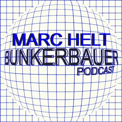 BunkerBauer Podcast 12 Marc Helt