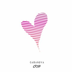 CRSB - Casanova (Rootfire World Premiere)