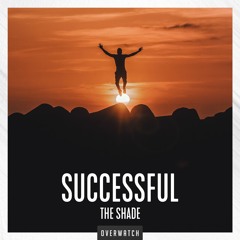 The Shade - Successful