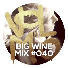 VolMo - Big Wine Mix 040 (Tracklist!)