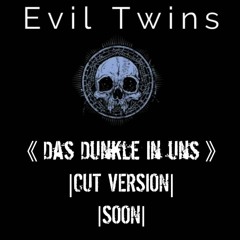 Evil Twins - Das Dunkle In Uns (Orginal Mix) AcE Attack Vs. Daniel Giangrande FREE DOWNLOAD