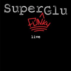 Super Funky Glu - Tolerate & Stop The Hate