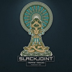 Slackjoint - Trippin' Tracks Vol.004