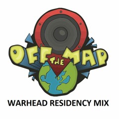 WARHEAD - Off the Map Residency Mix