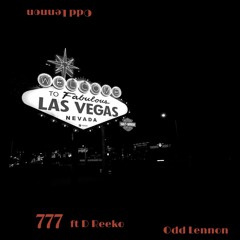 777 feat D Reeko (Prod. Kiwi)