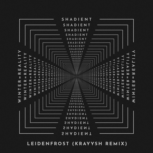 Shadient _ Leidenfrost _ Kraysh Remix