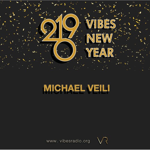 Vibes New Year 2019 By Michael Veili