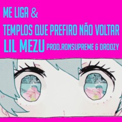 Meliga &  Templos Que Prefiro Não Voltar [Prod.RonSupreme]