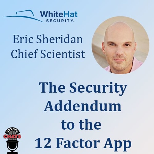 The Security Addendum to the 12 Factor App