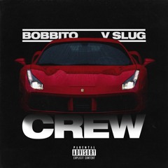 Bobbito & V Slug - Crew