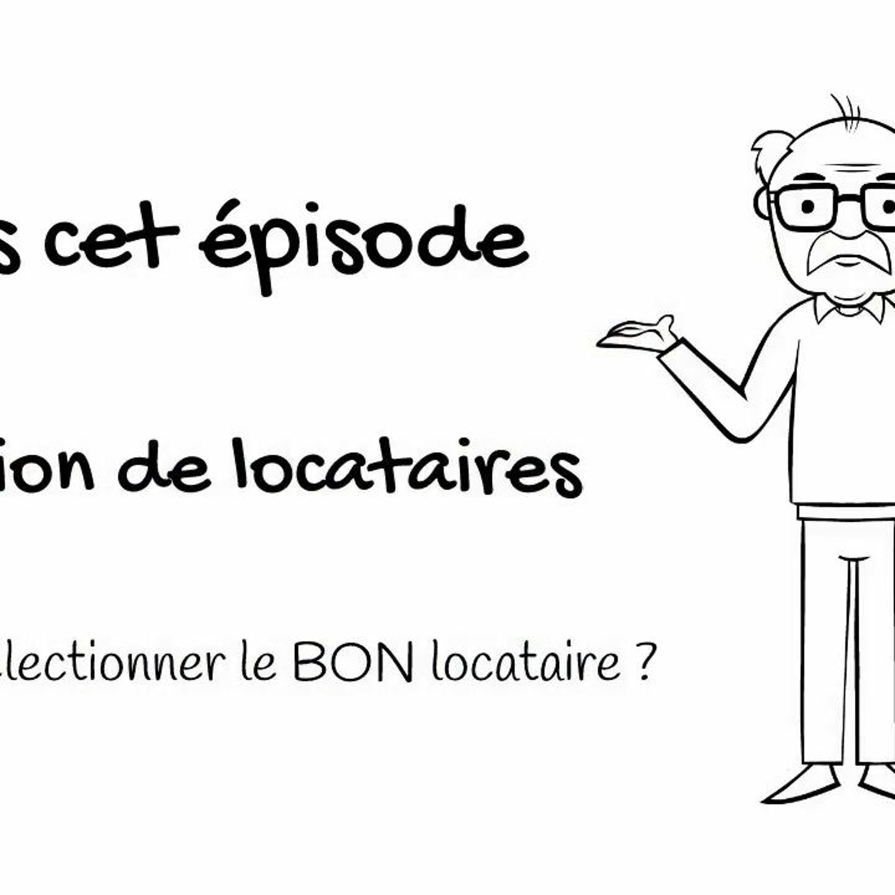 Comment choisir un locataire en Or ? episode artwork