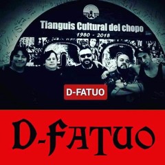 D - FATUO - CALLA Y NO GRITES MAS