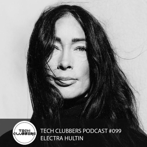 Electra Hultin - Tech Clubbers Podcast #099