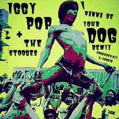 Iggy Pop and the stooges- I wanna be your dog (Kay Kobain trapmix)