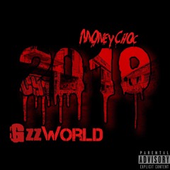 MoneyChoc - GzzWorld (Feat. Bully Gzz)