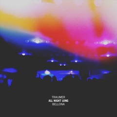 Traumer All Night Long - Bellona - Lyon FR