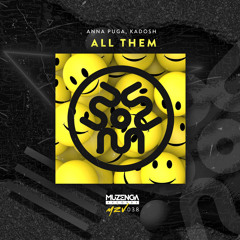 Anna Puga, Kadosh - All Them (Original Mix) | FREE DOWNLOAD