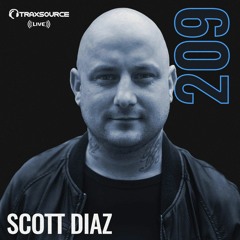 Traxsource LIVE! #209 with Scott Diaz